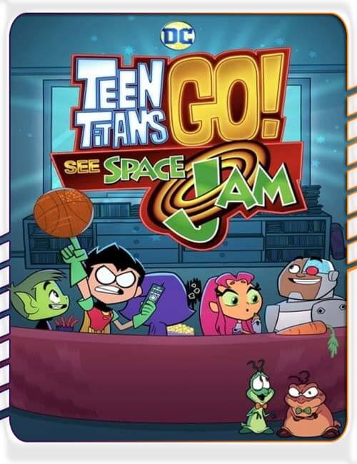 دانلود انیمیشن تایتان های نوجوان به پیش Teen Titans Go! See Space Jam