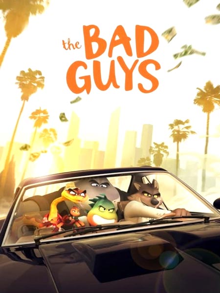 دانلود انیمیشن The Bad Guys 2022